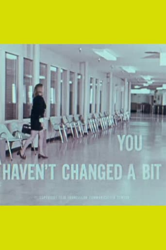 You Haven't Changed a Bit poster