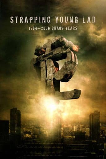 Strapping Young Lad: 1994-2006, Chaos Years poster