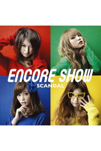 SCANDAL - ENCORE SHOW [Limited Edition] poster