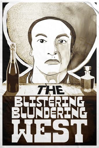 The Blistering Blundering West poster