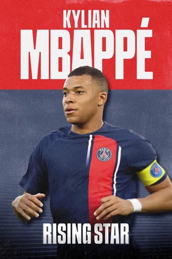 Kylian Mbappé: Rising Star poster