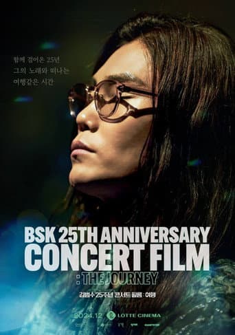 BSK 25th Anniversary Concert Film : The Journey poster
