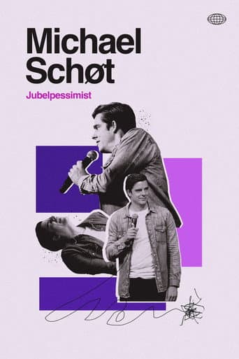 Michael Schøt: Jubelpessimist poster