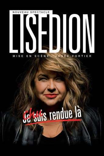 Lise Dion : Chu rendue là poster