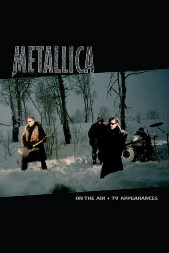 Metallica: On the Air (Music Videos + TV Appearances) poster