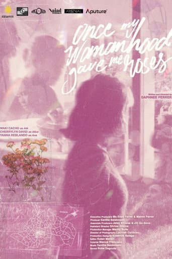 Once My Womanhood Gave Me Roses poster