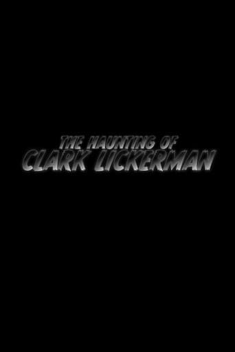 The Haunting of Clark Lickerman poster