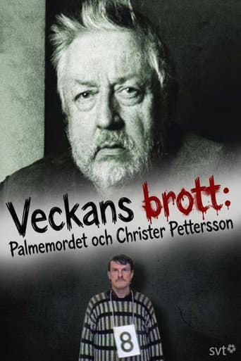 Veckans brott: Palmemordet och Christer Pettersson poster