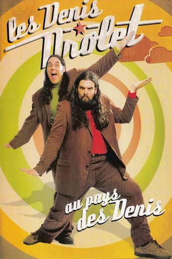 Les Denis Drolet - Au pays des Denis poster