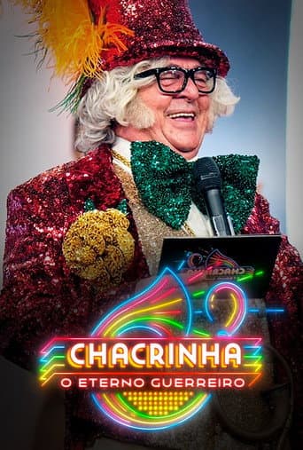 Chacrinha: The Eternal Warrior poster
