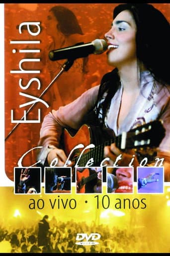 Eyshila Collection: Ao Vivo - 10 Anos poster