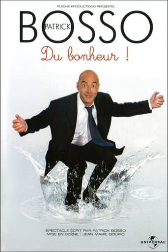Patrick Bosso - Du bonheur poster
