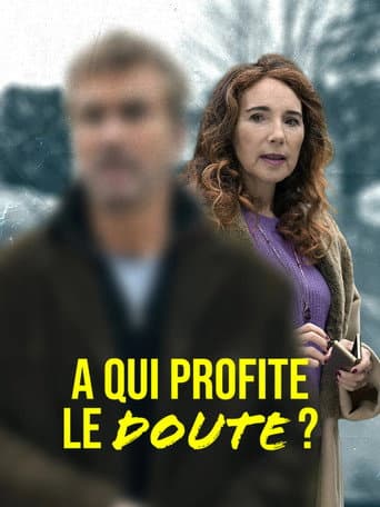 À qui profite le doute ? poster