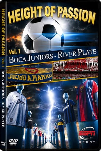 Height of Passion - Vol.1 - Boca Juniors / River Plate poster