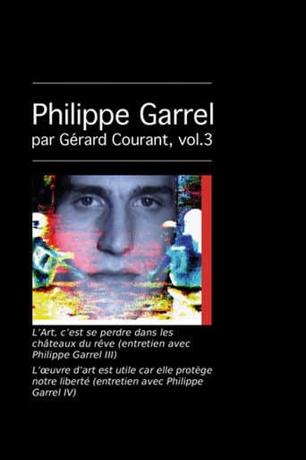 L’Art, c’est se perdre dans les châteaux du rêve (entretien avec Philippe Garrel III) poster