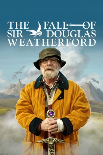 The Fall of Sir Douglas Weatherford poster