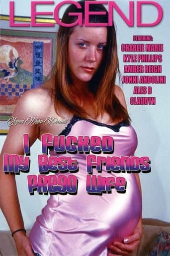 I Fucked My Best Friend's Prego Wife poster