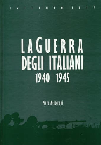 La guerra degli italiani (1940-1945) poster