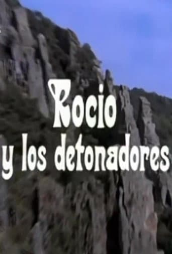 Rocío y los detonadores poster