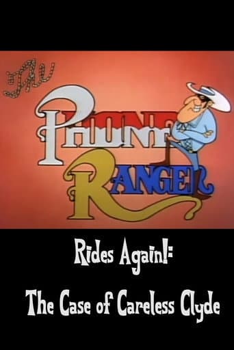 The Phone Ranger Rides Again!: The Case of Careless Clyde poster