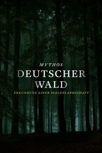 MYTHOS DEUTSCHER WALD: Erkundung einer Seelenlandschaft poster