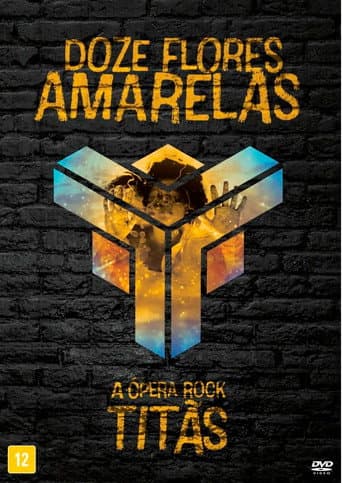 Titãs - Doze Flores Amarelas: A Ópera Rock poster