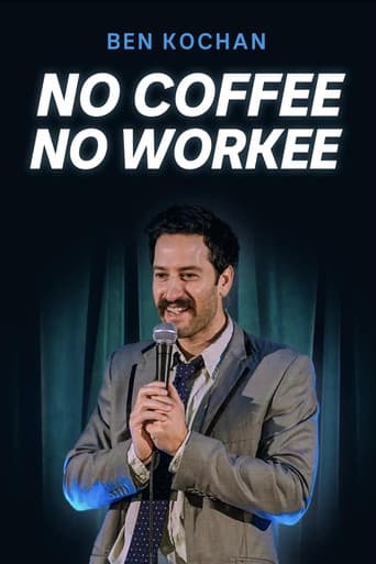 Ben Kochan - No Coffee No Workee poster