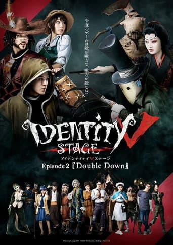 Identity V STAGE Episode 2 [Double Down] poster