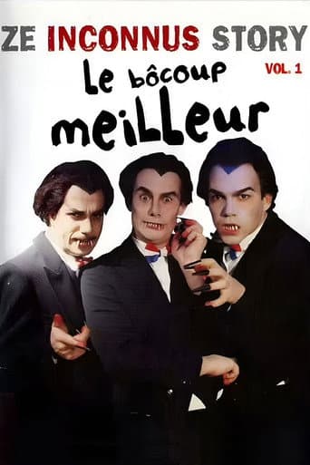 Les Inconnus - Ze Inconnus Story - Le Bôcoup meilleur (Vol. 1) poster