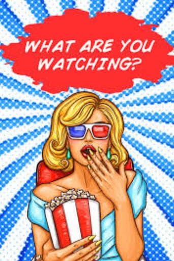 What Are You Watching? poster