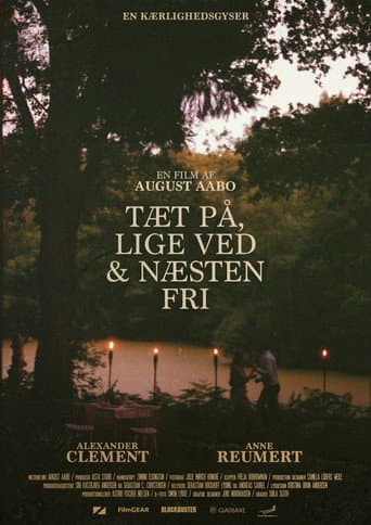 Close, Almost & Nearly Free poster