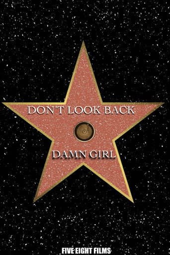Don't Look Back: Damn Girl poster