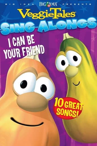 Veggietales Sing-Alongs: I Can Be Your Friend poster