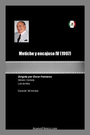 Metiche y encajoso IV poster