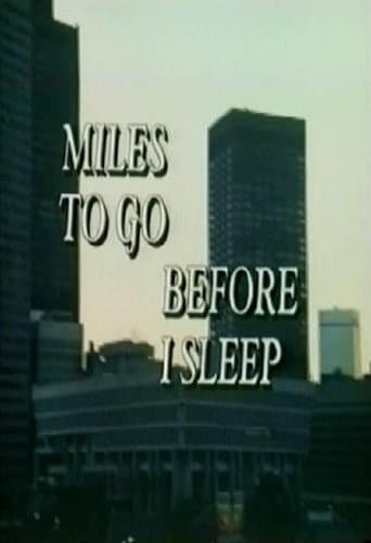 Miles To Go Before I Sleep poster