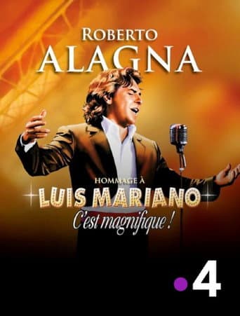 Roberto Alagna : C'est magnifique ! Hommage à Luis Mariano poster