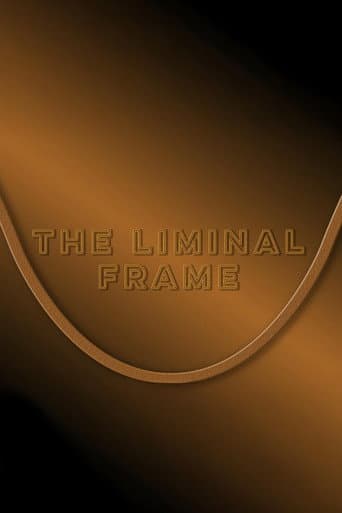 The Liminal Frame poster