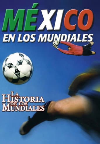 The History of the World Cup: Mexico in the World Cup poster