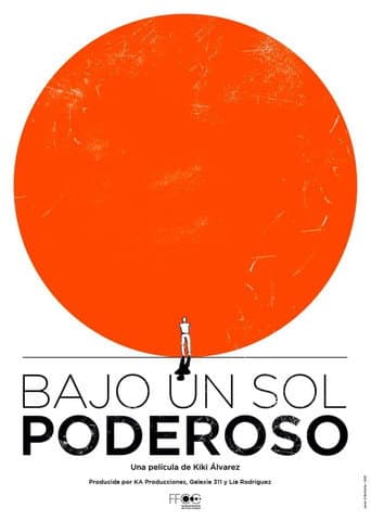 Bajo un sol poderoso poster