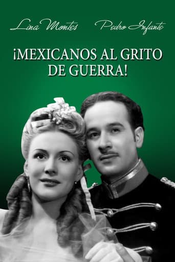 ¡Mexicanos al Grito de Guerra! poster