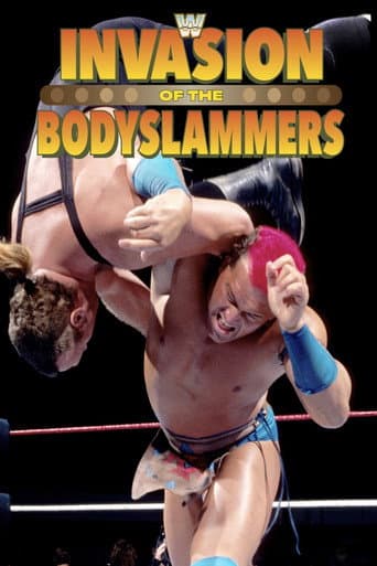 WWE Invasion of the Bodyslammers poster