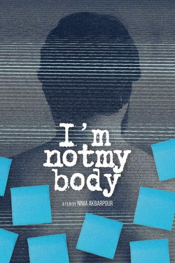 I'm Not My Body poster