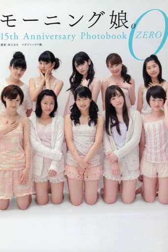 Morning Musume. 15th Anniversary Photobook ZERO poster