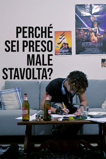 Perché sei preso male stavolta? poster