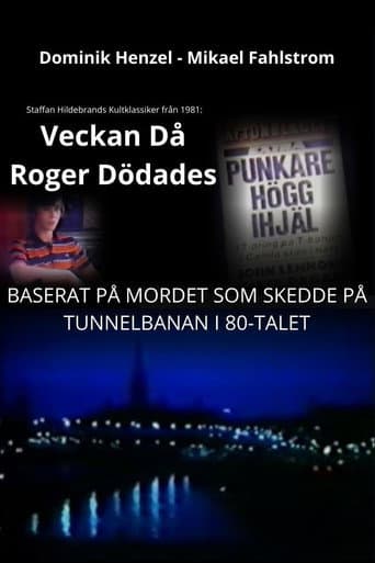 Veckan då Roger dödades: Filmen om det s.k. punkdråpet poster