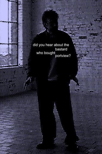 Did you hear about the bastard who bought Portview? poster