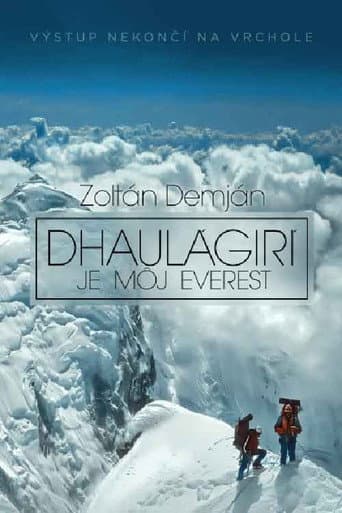 Dhaulágirí je môj Everest poster