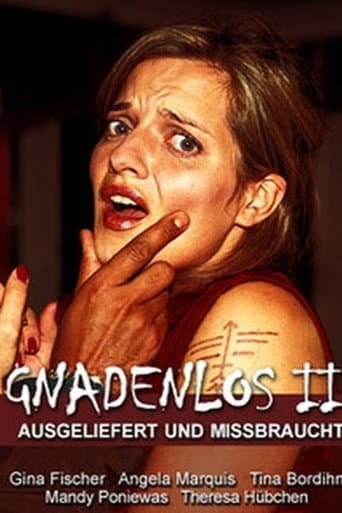 Gnadenlos 2 - Ausgeliefert und mißbraucht poster