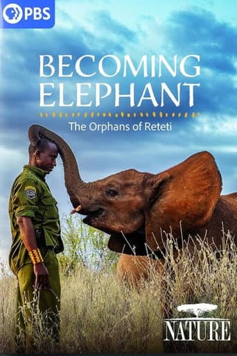 Becoming Elephant: The Orphans of Reteti poster