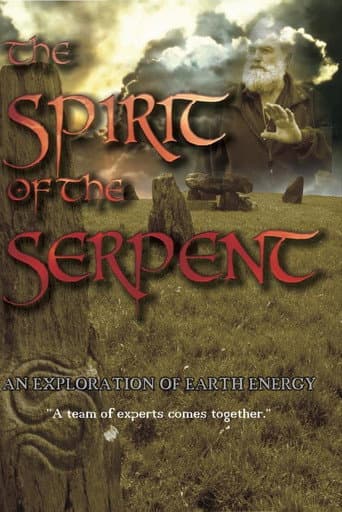 The Spirit of the Serpent, an Exploration of Earth Energy poster